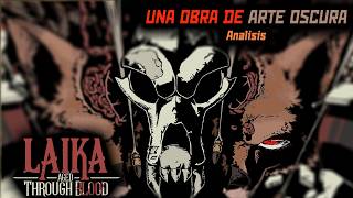 Te hará Sentir Cosas que Nadie mas Podrá  Laika Aged Through Blood Review [upl. by Hulburt110]