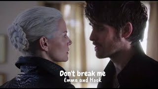 Dont break me  Emma and Hook [upl. by Oah]