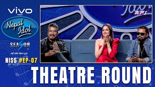 NEPAL IDOL  SEASON 5  THEATRE ROUND 1  EPISODE 7  AP1HD [upl. by Mozart602]