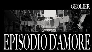 Geolier  EPISODIO DAMORE Visual Video [upl. by Ancilin]