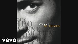 Chayanne  Tengo Miedo Audio [upl. by Essy]