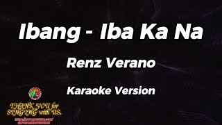 Ibang  Iba Ka Na  Renz Verano  Karaoke Version [upl. by Clementi]