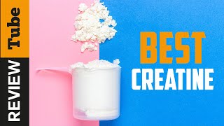 ✅ Creatine Best Creatine 2021 Buying Guide [upl. by Mervin]