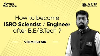 How to become ScientistEngineer ISRO  after BE  BTech [upl. by Ettenrahs]