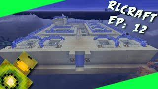 THE UNDERWATER BASE  RLCraft Ep 12 [upl. by Nguyen]