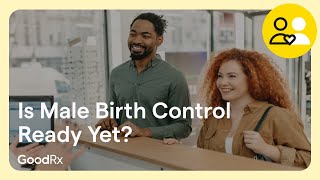 Where Are We At With New Male Birth Control Development  GoodRx [upl. by Calloway919]