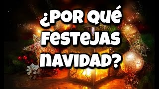 Por Qué Festejas Navidad  Reflexion Cristiana de Navidad Noche Buena [upl. by Amalea244]