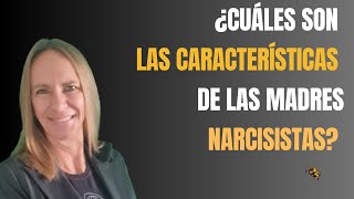 Características de las MADRES NARCISISTAS o tóxicas [upl. by Service]