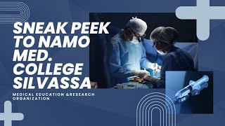 Namo medical college SilvassaMedical amp research organisation Sneak peek to NMC [upl. by Anwaf]