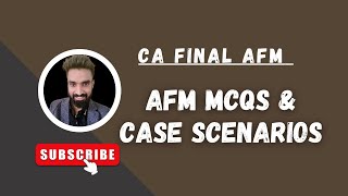 AFM MCQs amp Case Scenarios  CA Final AFM  Pratik jagati [upl. by Hodgkinson89]