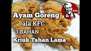 Resep Ayam goreng crispy ala KFC tahan lama [upl. by Dowd598]