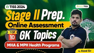 TISS 2024 Online AssessmentInterview amp Extempore  GK Important Topics For MHA amp MPH Health Program [upl. by Loise]