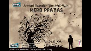 Prayas The Edge Band I Jeewan Gurung [upl. by Ylicec]