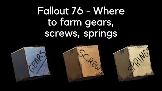 Fallout 76  Where to farm gears screws springs [upl. by Umont]