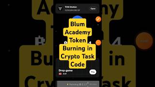 Blum Academy  Token Burning in Crypto task code  Token burning blum Code  Blum Code today fyp [upl. by Downes]