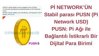 Pİ NETWORK’ÜN Stabil parası PUSN Pi Network USDPi Ağı ile Bağlantılı İstikrarlı Bir Dijital Para [upl. by Yoshi]