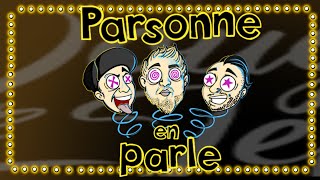 Parsonne en parle  Épisode 32 [upl. by Sahpec]