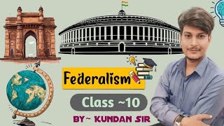 Federalism ll Class 10 ll Part 01 [upl. by Harrod]