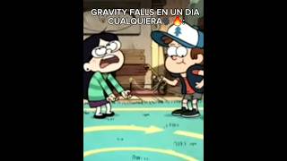 GRAVITY FALLS UN DIA CUALQUIERA gravityfalls humor viral [upl. by Lien]