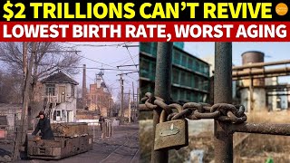 2 Trillions Can’t Revive This Area in China Lowest Birth Rate Worst Aging Mirrors China’s Future [upl. by Aitsirhc]