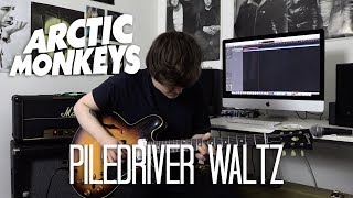 Piledriver Waltz  Arctic Monkeys Cover [upl. by Indihar]