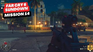 Far Cry 6 Sundown  Mission 14  Far Cry Gameplay [upl. by Shiekh318]