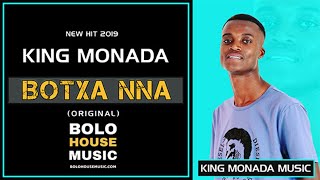 King Monada  Botxa Nna Original [upl. by Adnirim5]