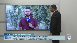 Aconteceu em Capelinha Mulher Conhece Homem na Internet e Perde R 2 Mil em Golpe do quotFalso Generalquot [upl. by Rooke]