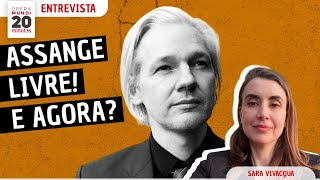 DEPOIS DA LIBERDADE QUAL É A LUTA DE ASSANGE  SARA VIVACQUA  PROGRAMA 20 MINUTOS [upl. by Enattirb]