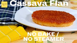 No Bake CASSAVA FLAN  Negosyo Recipe  Easy Recipe [upl. by Ede219]