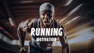 RUNNING MOTIVATION  The Most Powerful Motivational Video For Running amp Workouts [upl. by Akinuahs]