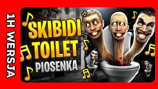 ♫ 1H WERSJA SKIBIDI TOILET PIOSENKA „Skibidi Toilet GONI MNIEquot  przemekbestgames [upl. by Orgell]