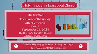 W Thomas  19th Sunday after Pentecost Holy Innocents Episcopal Church Seven Springs NC  092924 [upl. by Leirol478]