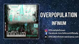 Overpopulation  Infinium [upl. by Laleb834]