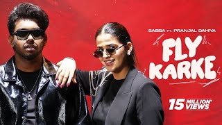 Fly Karke  Sabba Ft Pranjal Dahiya amp Jasmeen Akhtar  Latest Punjabi Songs 2024  Speed Records [upl. by Goldin]