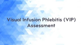 Visual Infusion Phlebitis Assessment [upl. by Eilraep304]