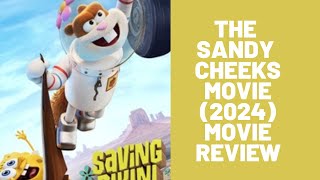 The Sandy Cheeks Movie Sucks Review [upl. by Belloir]