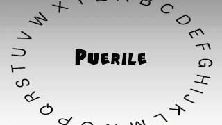 How to Say or Pronounce Puerile [upl. by Zamora]