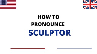 How To Pronounce Sculptor in English  Sculptor Pronunciation [upl. by Addiel]