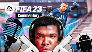 FIFA 23 Android Commentary Fifa 23 Android FIFA 23 Mobile [upl. by Gottuard351]