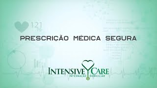 Prescrição Médica Segura  Intensive Care [upl. by Anchie690]