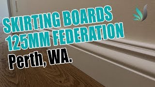 Skirting Boards Perth 125mm WA Federation Skirts  Custom Creations WA [upl. by Sane]