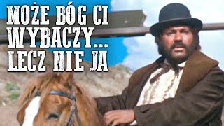 Może Bóg ci wybaczy lecz nie ja  Spaghetti Western  Polski Lektor [upl. by Schlosser]