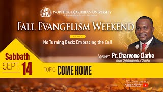 FALL EVANGELISM WEEKEND 2024  Come Home  Northern Caribbean University [upl. by Pellegrini]