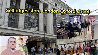 Selfridges Oxford street London 2023 [upl. by Arraes]