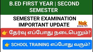 BED FIRST YEAR  SECOND SEMESTER  SEMESTER EXAMINATION IMPORTANT UPDATE [upl. by Lexis]