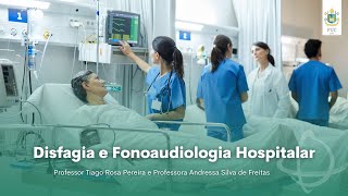 Disfagia e Fonoaudiologia Hospitalar na PUC RIO [upl. by Viki]