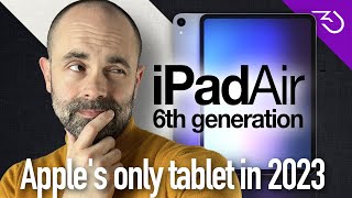 iPad Air 6th Generation  The only hope for Apple tablets in 2023 [upl. by Akinahc]