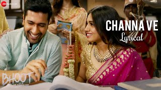 Channa Ve  Lyrical  Bhoot  Part One  Vicky Kaushal amp Bhumi Pednekar  Akhil Sachdeva amp Mansheel [upl. by Asek]