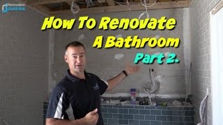 How To Renovate A Bathroom  Part 2 [upl. by Rhiana]